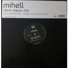 Mihell - Mihell - Don't Mean Shit - Free 2 Air