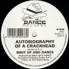 Shut Up & Dance - Shut Up & Dance - Autobiography Of a Crackhead - Shut Up & Dance