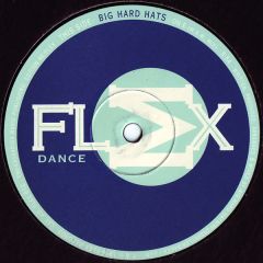 Big Hard Hats - Big Hard Hats - On E - Flex Records