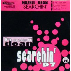 Hazell Dean - Hazell Dean - Searchin' (1997 Remixes) - Infinity Records