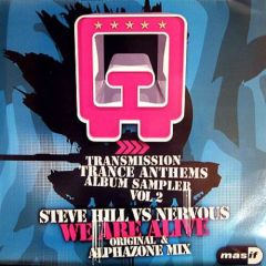 Steve Hill Vs DJ Nervous - Steve Hill Vs DJ Nervous - Transmission Trance Anthems Album Sampler Vol 2 - Masif