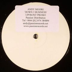 Andy Moore - Andy Moore - Down 2 Business - Passion Records