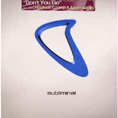 Harrison Crump & Felix Da Housecat - Harrison Crump & Felix Da Housecat - Don't You Go - Subliminal