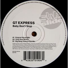 Gt Express - Gt Express - Baby Don't Stop - Slip 'N' Slide