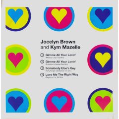 Jocelyn Brown & Kym Mazelle - Jocelyn Brown & Kym Mazelle - Gimme All Your Lovin - Arista