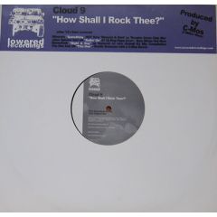 Cloud 9 - Cloud 9 - How Shall I Rock Thee? - Lowered