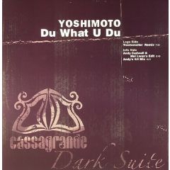 Yoshimoto - Yoshimoto - Du What U Du - Cassagrande
