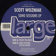 Scott Wozniak - Scott Wozniak - Soho Sessions EP - Large Music