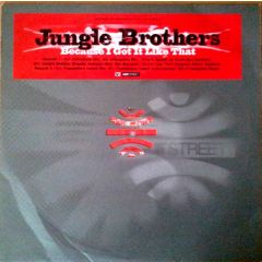 Jungle Brothers - Jungle Brothers - Because I Got It Like That - Gee Street