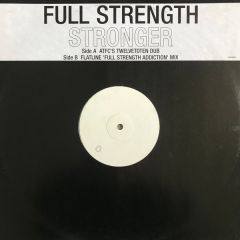 Full Strength - Full Strength - Stronger - Stronger 1
