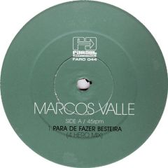 Marcos Valle - Marcos Valle - Para De Fazer Besteira (4 Hero Remixes) - Far Out