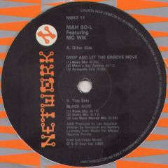 Mah So-L Ft MC Wik - Mah So-L Ft MC Wik - Drop And Let The Groove Move - Network