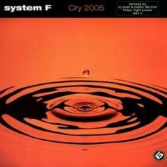 System F - System F - Cry (2005 Remixes) - Insolent