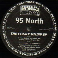 95 North - 95 North - Funky Stuff EP - Soul Furic Trax