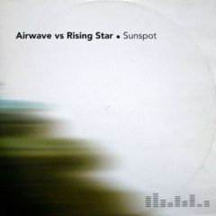 Airwave Vs Rising Star - Airwave Vs Rising Star - Sunspot - Bonzai Trance Progressive