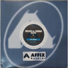 DJ Exelios Vs. Shivan - DJ Exelios Vs. Shivan - Deeper - Affix Records