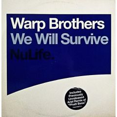 Warp Brothers  - Warp Brothers  - We Will Survive / Phat Bass (Remix) - Nulife