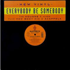 Ruffneck - Ruffneck - Everybody Be Somebody (Remix) - MAW