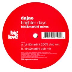 Dajae - Dajae - Brighter Days (Bini & Martini Mixes) - Big Love