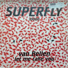 Van Bellen - Van Bellen - Let Me Take You - 	Superfly