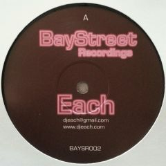 Each - Each - Broken B*tch EP - Bay Street Recordings