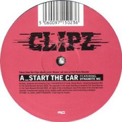 DJ Clipz Feat Dynamite MC - DJ Clipz Feat Dynamite MC - Start The Car - Full Cycle