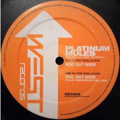 Platinum Mules - Platinum Mules - Roc Out Wide - West Records