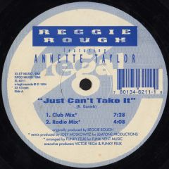 Reggie Rough Featuring Annette Taylor - Reggie Rough Featuring Annette Taylor - Just Can't Take It - E Legal