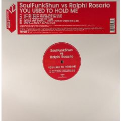 Soulfunkshun Vs Ralphi Rosario - Soulfunkshun Vs Ralphi Rosario - You Used To Hold Me - V2