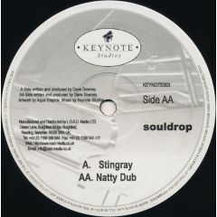 Souldrop - Souldrop - Stingray / Natty Dub - Keynote Studios