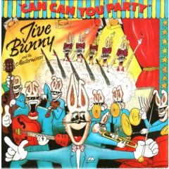 Jive Bunny And The Mastermixers - Jive Bunny And The Mastermixers - Can Can You Party - Music Factory