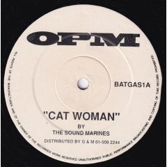 The Sound Marines - The Sound Marines - Catwoman / Another Sniff Of Batgas - OPM
