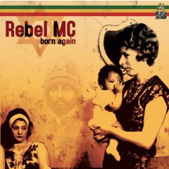 Rebel MC - Rebel MC - Wickedest Sound (Born Again Pt 1) - Congo Natty