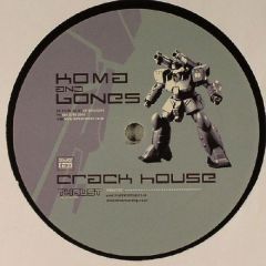 Koma & Bones - Koma & Bones - Crack House - Thrust