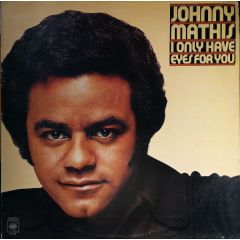Johnny Mathis - Johnny Mathis - I Only Have Eyes For You - CBS