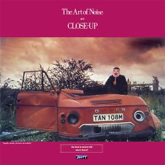 Art Of Noise - Art Of Noise - Moments In Love / Close To The Edit - ZTT