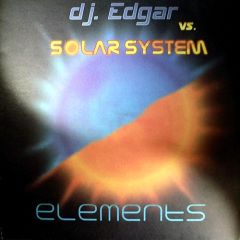 DJ Edgar Vs Solar System - DJ Edgar Vs Solar System - Elements - Insolent