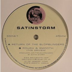 Satin Storm - Satin Storm - Return Of The Blopblingers - Rough & Smooth