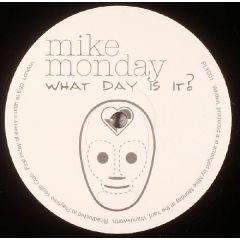 Mike Monday - Mike Monday - What Day Is It? - Playtime