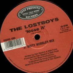 The Lost Boys - The Lost Boys - Loose It - Test Pressing Records