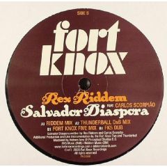 Rex Riddem - Rex Riddem - Salvador Diaspora - Fort Knox Recordings