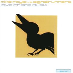 Mike Foyle Vs Signal Runners - Mike Foyle Vs Signal Runners - Love Theme Dusk - Armind