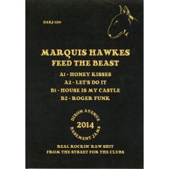 Marquis Hawkes - Marquis Hawkes - Feed The Beast - Dixon Avenue Basement Jams