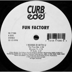 Fun Factory - Fun Factory - I Wanna B With U - Curb Edel