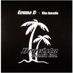 Evanz D - Evanz D - The Hustle - Boavista