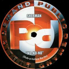 Sherman - Sherman - No No No (Remix) - Public Demand