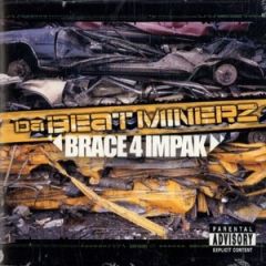 Da Beatminerz - Da Beatminerz - Brace 4 Impak - Rawkus