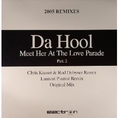 Da Hool - Da Hool - Meet Her At The Love Parade (Part 2) - Electron Records