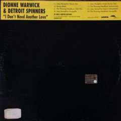 Dionne Warwick & Detroit Spinners - Dionne Warwick & Detroit Spinners - I Dont Need Another Love - Arista