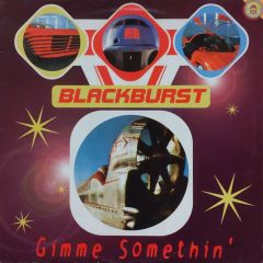 Blackburst - Blackburst - Gimme Somethin' - Mr Cheng's Quality Tunes